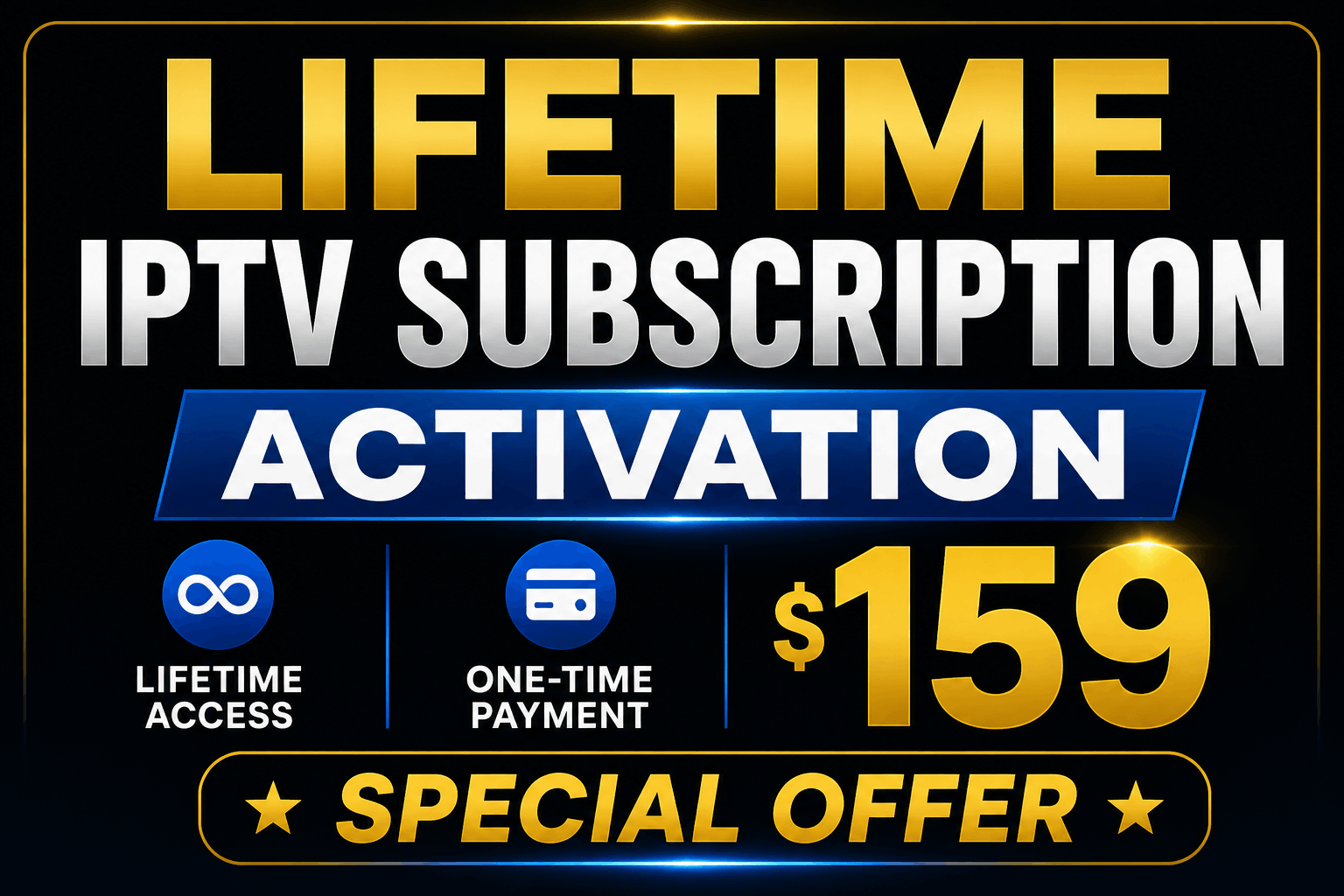 Lifetime IPTV Subscription Activation